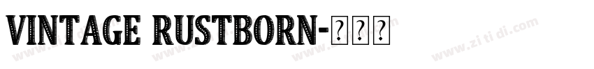 Vintage Rustborn字体转换